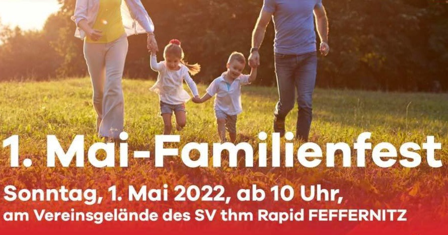 Einladung zum 1.Mai-Familienfest 2022 am Vereinsgel&auml;nde des SV thm Rapid Feffernitz