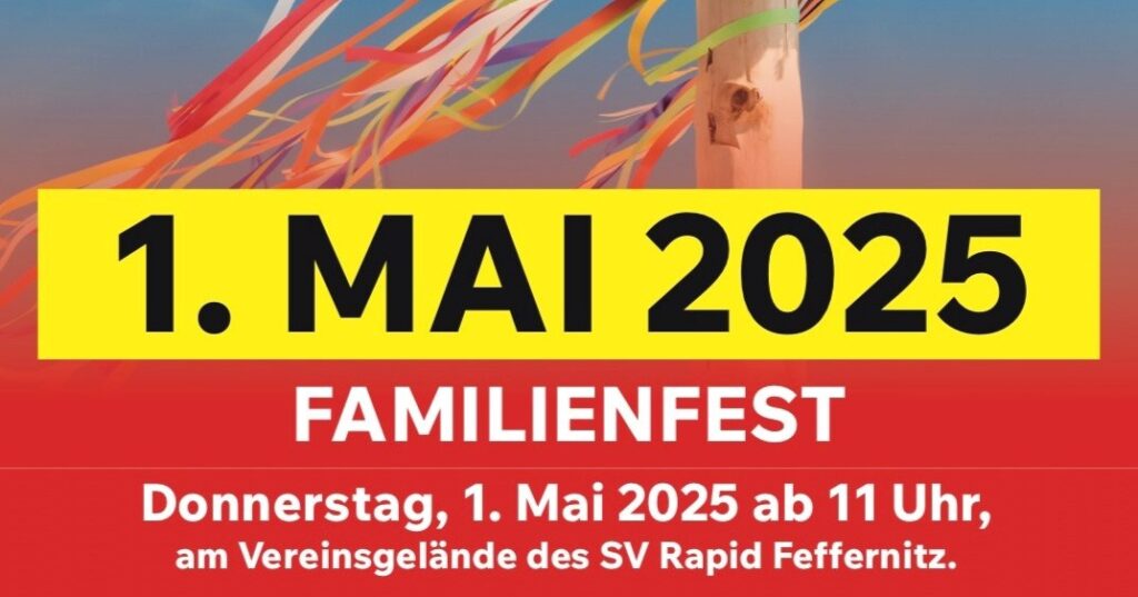 Einladung zum Familienfest am 01. Mai 2025 in Feffernitz
