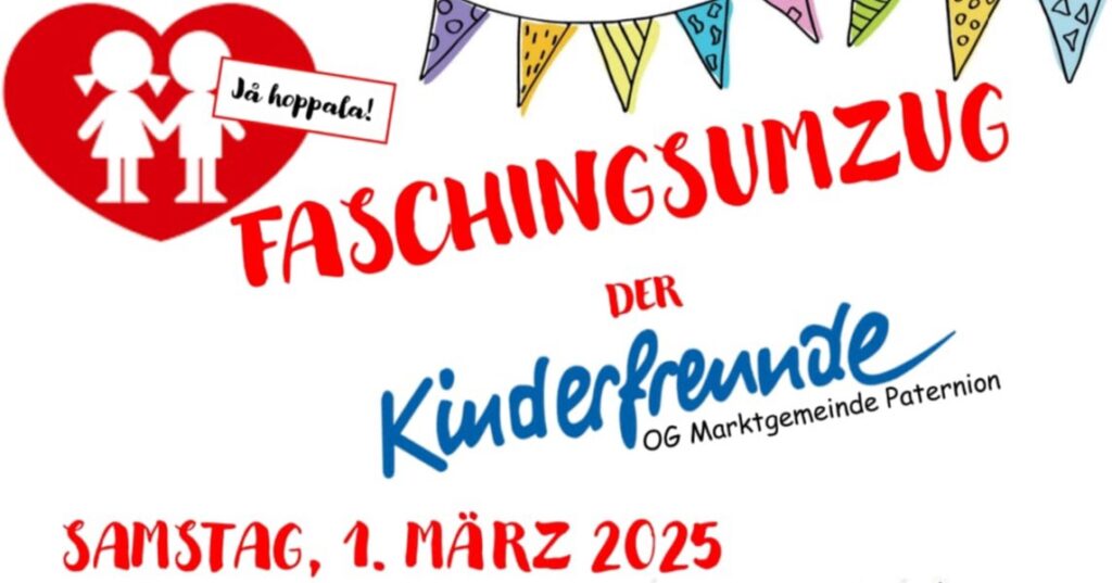 Einladung zum Faschingsumzug der Kinderfreunde OG Marktgemeinde Paternion am 01.03.2025